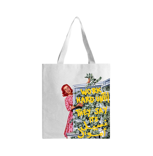 Tote bag | Work hard until they say it’s غسيل أموال